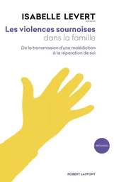 Les violences sournoises dans la famille