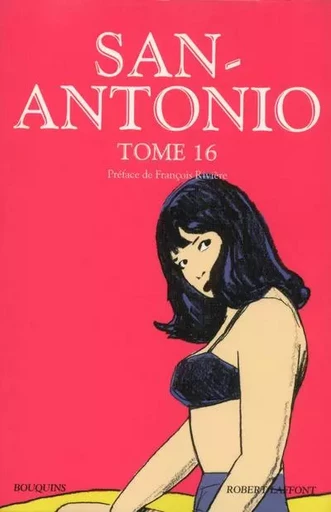 San Antonio - tome 16 - Frédéric Dard - Groupe Robert Laffont