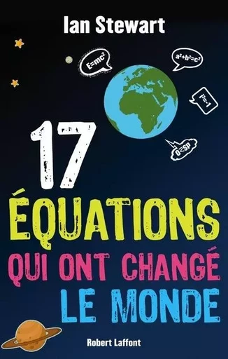 17 équations qui ont changé le monde - Ian Stewart - Groupe Robert Laffont