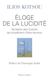 Eloge de la lucidité