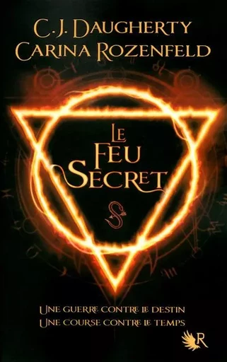 Le Feu secret - tome 1 - C.J. Daugherty, Carina Rozenfeld - Groupe Robert Laffont