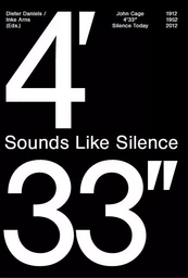 Sounds Like Silence - John Cage - 4 33 Silence Today /anglais/allemand