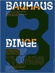 Bauhaus 03 Things (Bauhaus Magazine) /anglais/allemand