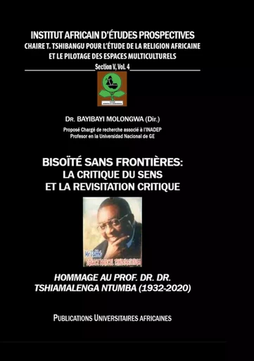 Bisoïté sans frontières : La critique du sens et la révisitation critique - Bayibayi Molongwa - INADEP