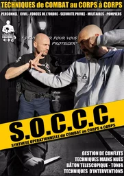 TECHNIQUES DE COMBAT AU CORPS A CORPS "S.O.C.C.C.