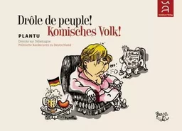 Drôle de peuple / Komisches volk