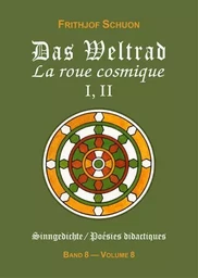 La roue cosmique I, II (Poésies didactiques, vol. 8)