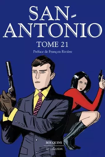 San-Antonio - tome 21 - Frédéric Dard - Groupe Robert Laffont