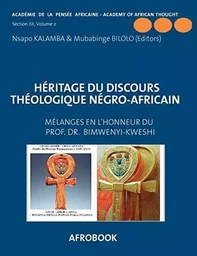 HERITAGE DU DISCOURS THEOLOGIQUE NEGRO-AFRICAIN