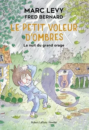 Le Petit Voleur d'ombres - La Nuit du grand orage - Fred Bernard, Marc Levy - Groupe Robert Laffont