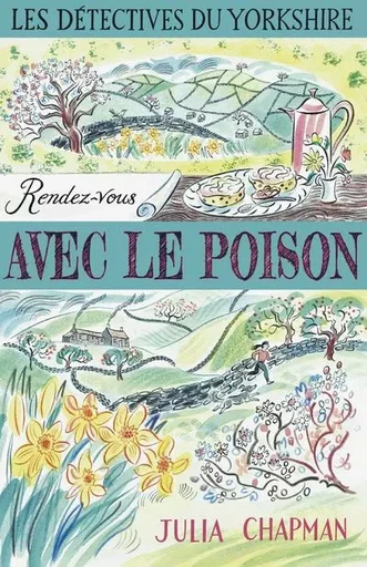 Les Détectives du Yorkshire - Tome 4 Rendez-vous avec le poison - Julia Chapman - Groupe Robert Laffont