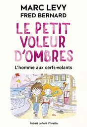 Le Petit voleur d'ombres - Tome 7 L'homme aux cerfs-volants