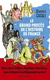 Le Grand procès de l'Histoire de France