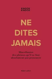 Ne dites jamais