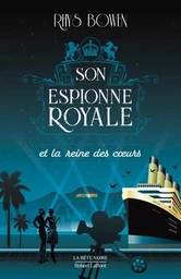 Son Espionne royale et la reine des coeurs - Tome 8