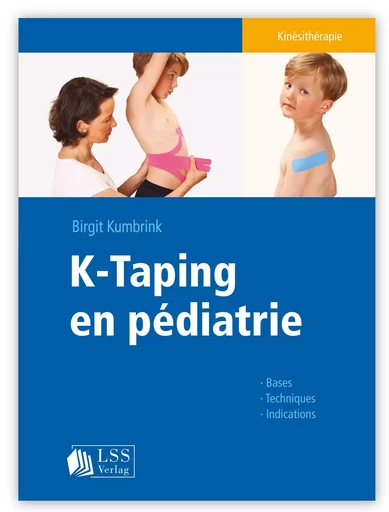 K-Taping en pédiatrie - Birgit Kumbrink - LSS VERLAG