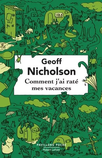 Comment j'ai raté mes vacances collector - Geoff Nicholson - Groupe Robert Laffont