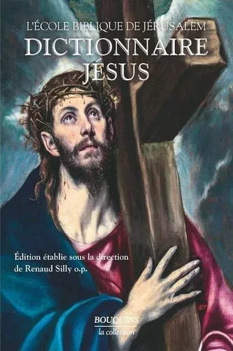 Dictionnaire Jésus - Renaud Silly - Groupe Robert Laffont