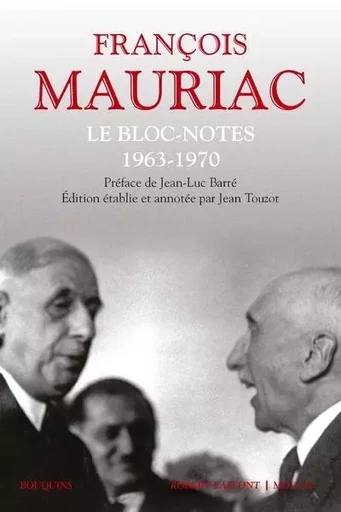 Le Bloc-notes - tome 2 1963-1970 - François Mauriac - Groupe Robert Laffont