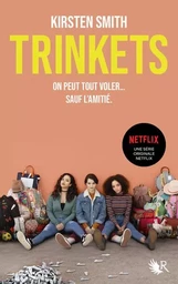 Trinkets (le roman à l'origine de la série Netflix)