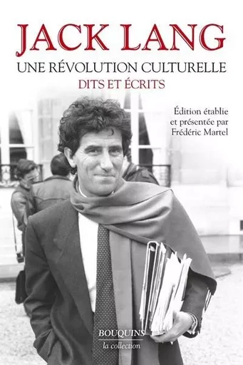 Une révolution culturelle - Dits et écrits - Jack Lang - Groupe Robert Laffont