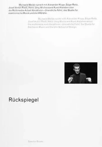 Michaela MeliAn RUckspiegel /anglais/allemand -  MELIAN MICHAELA - SPECTOR BOOKS