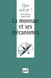 La monnaie et ses mécanismes