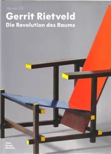 Gerrit Rietveld Die Revolution des Raums /allemand -  RIETVELD - VITRA DESIGN