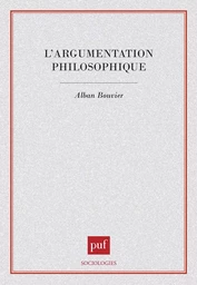 L'argumentation philosophique. Étude de sociologie cognitive