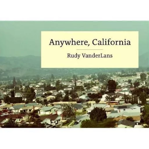 Rudy VanderLans Anywhere California /anglais -  VANDERLANS RUDY - GINGKO PRESS