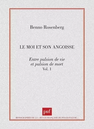 Le moi et son angoisse. Entre pulsion de vie et pulsion de mort