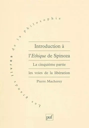 Introduction à l'Éthique de Spinoza. 5e partie