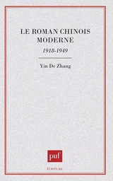 Le roman chinois moderne, 1918-1949