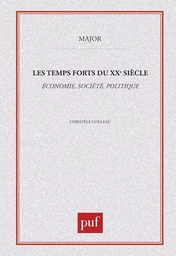 Temps forts du XXe siècle