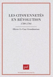 Les citoyennetés en révolution, 1789-1794