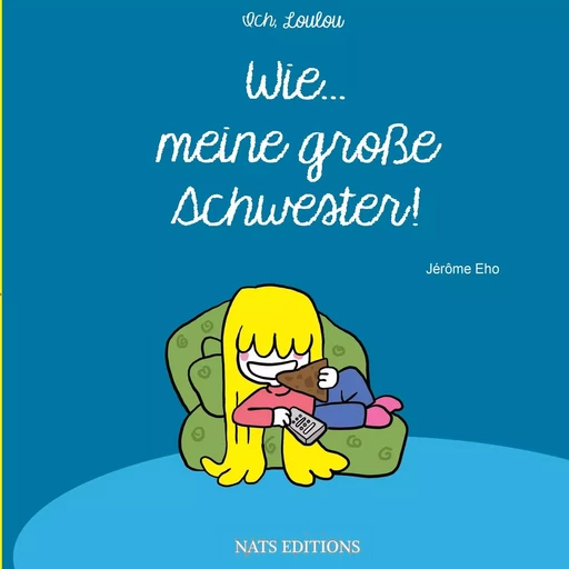 Wie meine große Schwester - Jérôme EHO - NATS