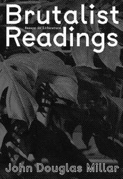 Brutalist Readings – Essays on Literature