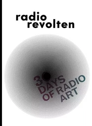 Radio Revolten 30 Days of Radio Art /anglais