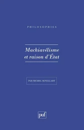 Machiavelisme et raison d'état