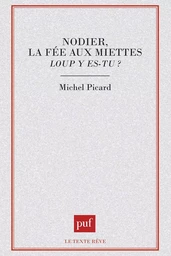 Nodier, la fée aux miettes : loup y es-tu ?