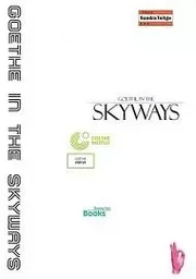 Goethe in the Skyways /anglais