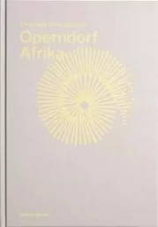 Christoph Schlingensief  Operndorf Afrika /franCais/anglais/allemand