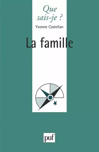 La famille - Yvonne Castellan - QUE SAIS JE