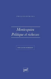 Montesquieu. Politique et richesses