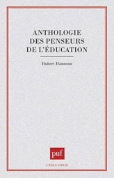 Anthologie des penseurs de l'éducation