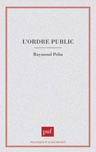 L'ordre public - Raymond Polin - PUF