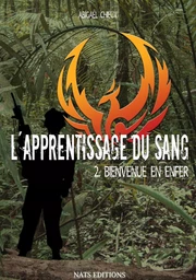 L'apprentissage du sang, T2 : Bienvenue en enfer