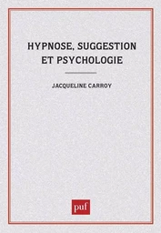 Hypnose, suggestion et psychologie