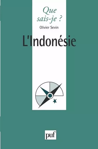 L'Indonesie - Olivier Sevin - QUE SAIS JE