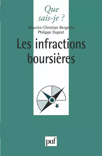 Les infractions boursieres - Maurice-Christian Bergères, Philippe Duprat - QUE SAIS JE